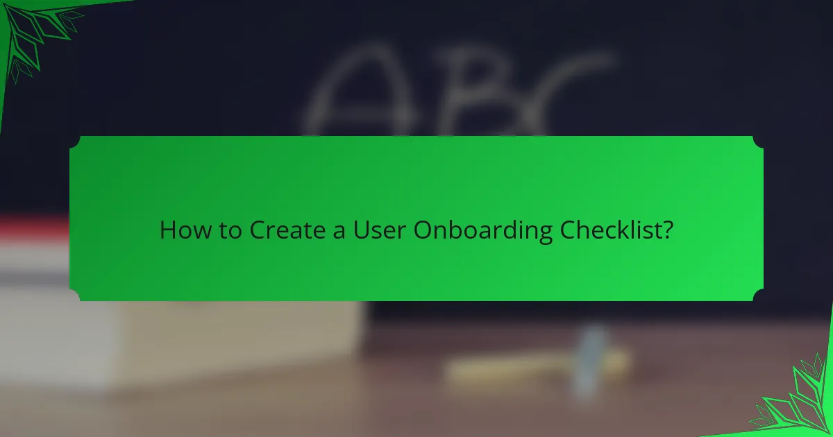 How to Create a User Onboarding Checklist?
